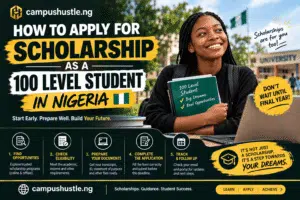 How to Apply for Scholarship as a 100 Level Student in Nigeria (Full Guide) 1 Scholarship Guide for Nigerian Freshers 1